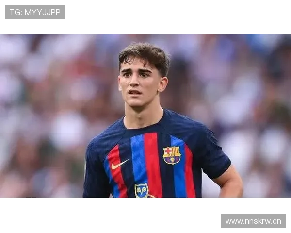 加维：西甲冠军核心轮换成员